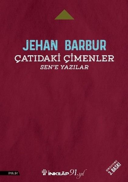 Çatıdaki Çimenler-Sen'e Yazılar