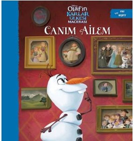 Olaf’ın Karlar Ülkesi Macerası-Canım Ailem