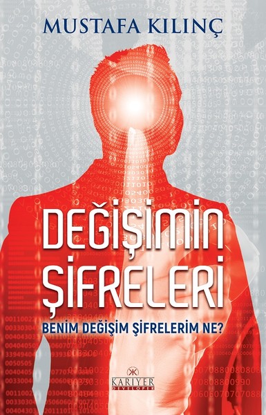 Değişimin Şifreleri Benim Değişim Şifrelerim Ne?