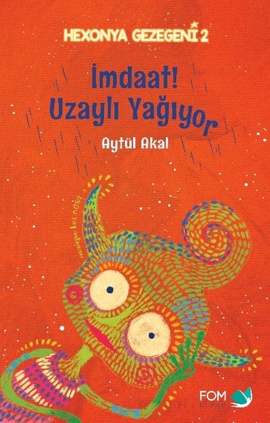 İmdaat! Uzaylı Yağıyor