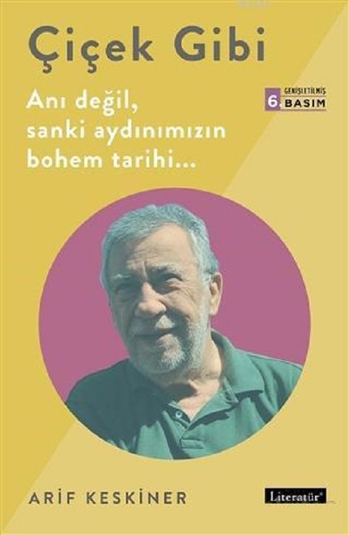 Çiçek Gibi...