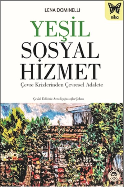 Yeşil Sosyal Hizmet-Çevre Krizlerinden Çevresel...