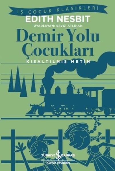 Demir Yolu Çocuklara-Kısaltılmış Metin