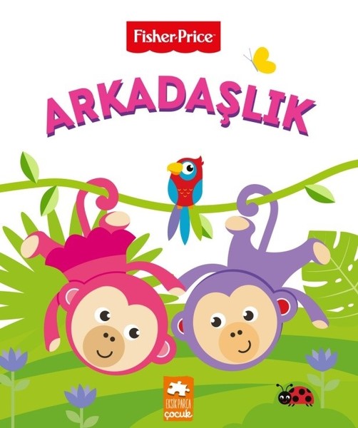 Fisher Price-Arkadaşlık