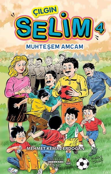 Çılgın Selim 4-Muhteşem Amcam