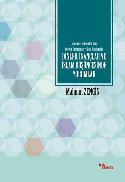 Dinlerİnançlar ve İslam Düşüncesinde Yorumlar