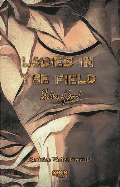 Ladies In The Field Sketches Of Sport