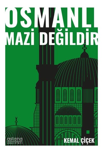 Osmanlı Mazi Değildir