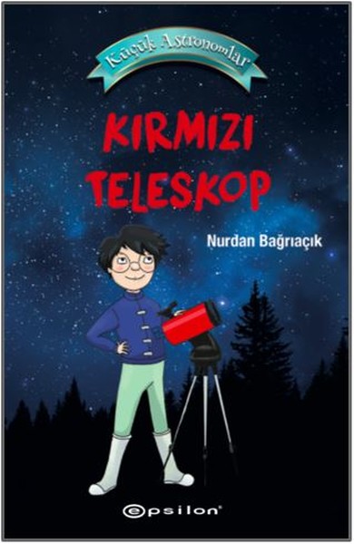 Küçük Astronomlar 1-Kırmızı Teleskop