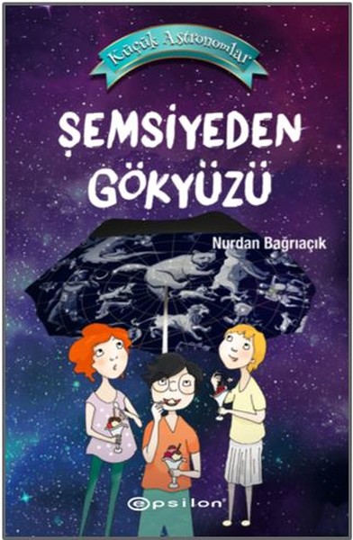 Küçük Astronomlar 2-Şemsiyeden Gökyüzü