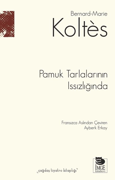 Pamuk Tarlalarının Issızlığında