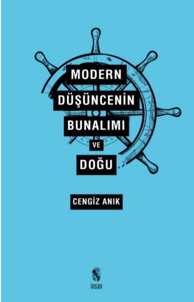 Modern Düşüncenin Bunalımı ve Doğu