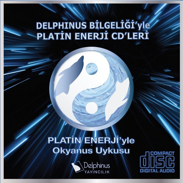 Okyanus Uykusu Delphinus Bilgeligiyle Platin Enerji CDleri