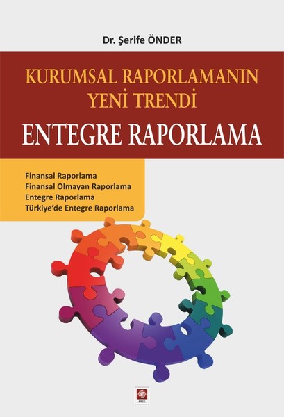 Kurumsal Raporlamanın Yeni Trendi Entegre Raporlama