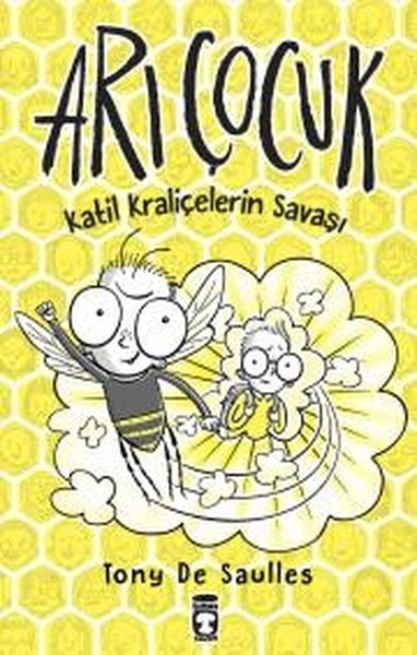 Arı Çocuk-Katil Kraliçelerin Savaşı