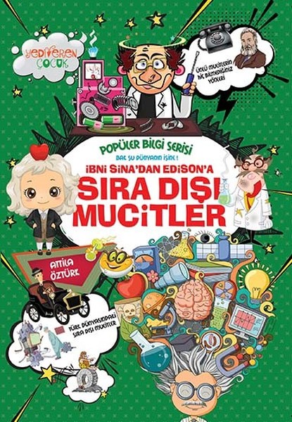 İbni Sina'dan Edison'a Sıra Dışı Mucitler-Popüler Bilgi Serisi