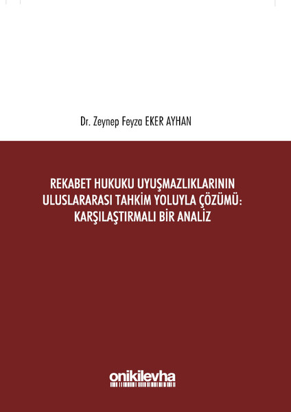 Rekabet Hukuku Uyuşmazlıklarının Uluslararası T...