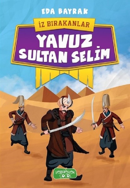 Yavuz Sultan Selim-İz Bırakanlar | Fiyat Arşivi