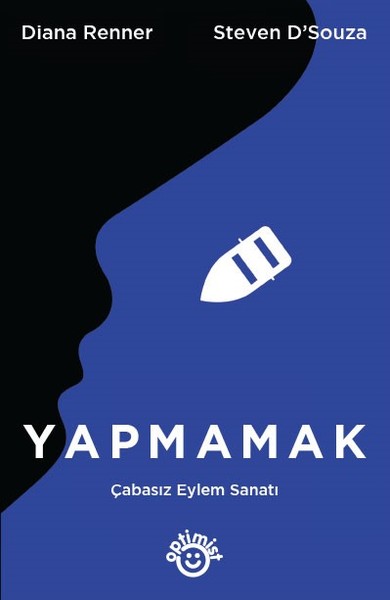 Yapmamak-Çabasız Eylem Sanatı
