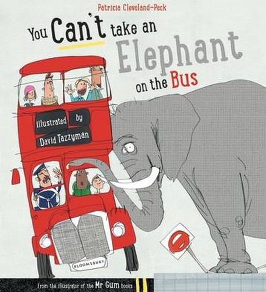 You Can't Take An Elephant On the Bus