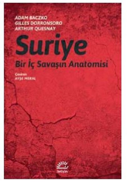 Suriye-Bir İç Savaşın Anatomisi