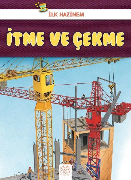 İtme ve Çekme-İlk Hazinem