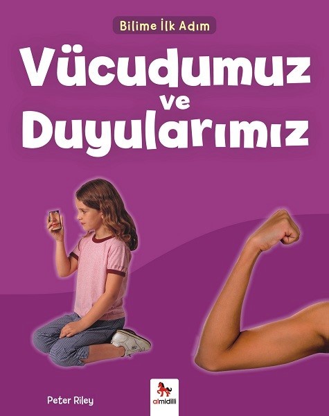 Vücudumuz ve Duyularımız-Bilime İlk Adım