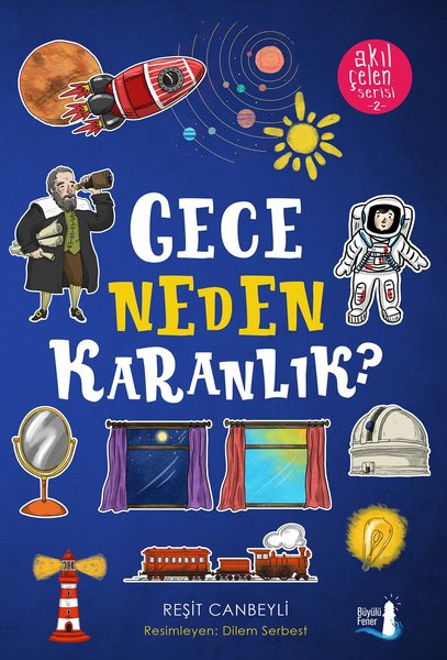 Gece Neden Karanlık?-Akıl Çelen Serisi 2