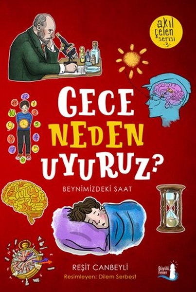 Gece Neden Uyuruz?-Akıl Çelen Serisi 3