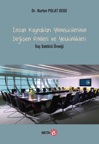 İnsan Kaynakları Yöneticilerinin Değişen Roller...