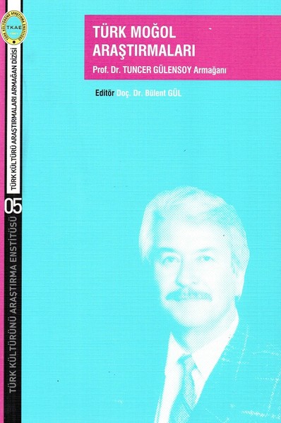 Türk Moğol Araştırmaları-Prof.Dr.Tuncer Gülenso...