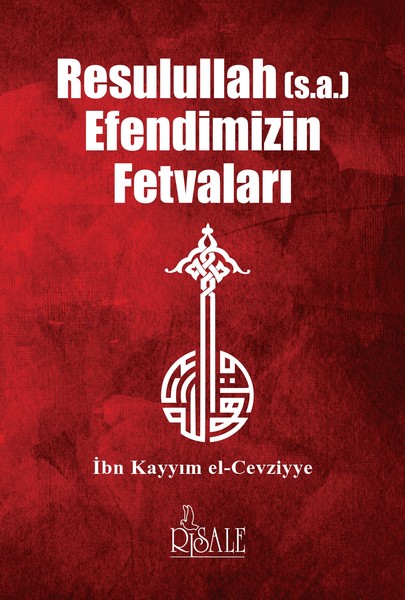 Resulullah (s.a) Efendimizin Fetvaları