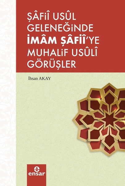 Şafii Asül Geleneğinde İmam Şafiiye Muhalif Usü...