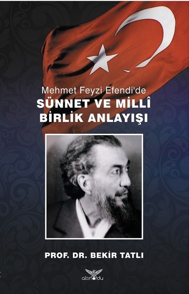 Mehmet Feyzi Efendi'de Sünnet ve Milli Birlik A...