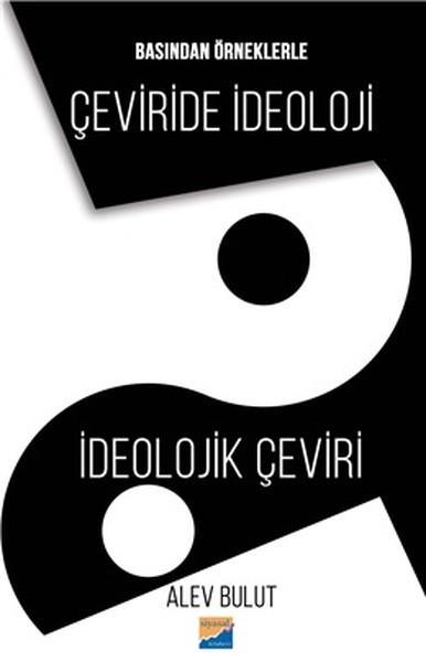 Basından Örneklerle Çeviride İdeoloji-İdeolojik Çeviri