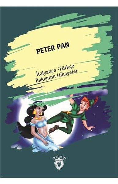 Peter Pan-İtalyanca Türkçe Bakışımlı Hikayeler