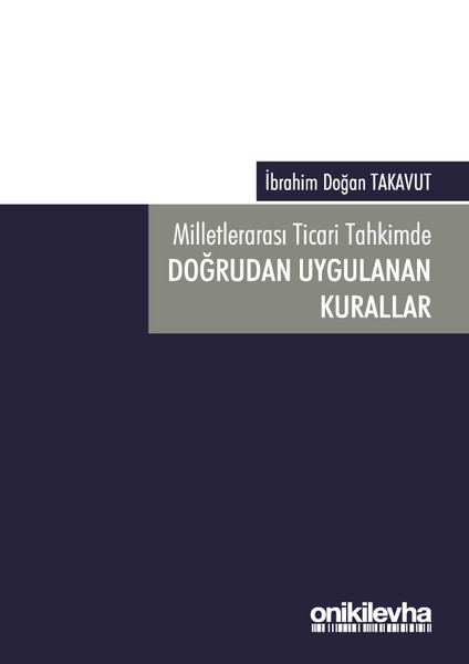 Milletlerarası Ticari Tahkimde Doğrudan Uygulanan Kurallar