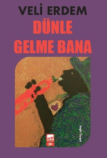 Dünle Gelme Bana