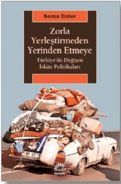 Zorla Yerleştirmeden Yerinden Etmeye