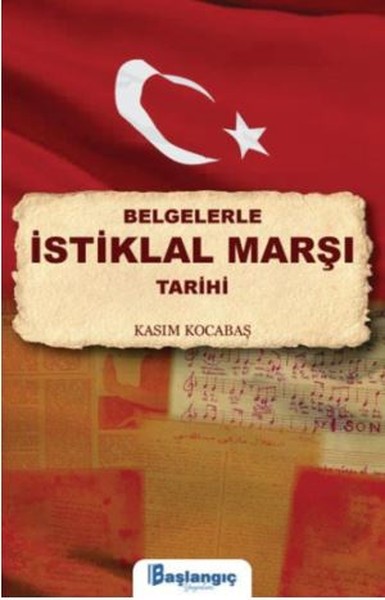 Belgelerle İstiklal Marşı Tarihi