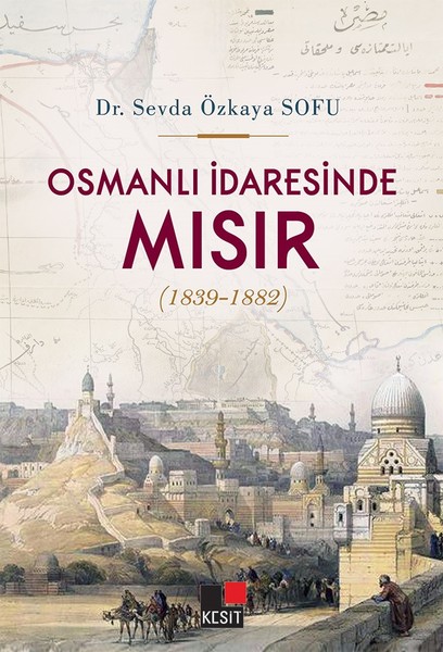 Osmanlı İdaresinde Mısır 1839-1882