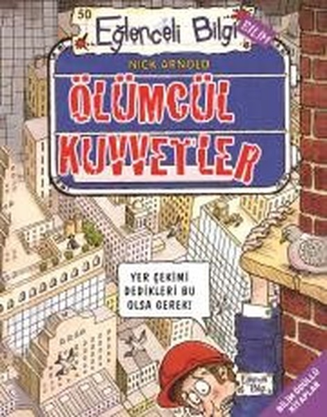 Ölümcül Kuvvetler-Eğlenceli Bilgi