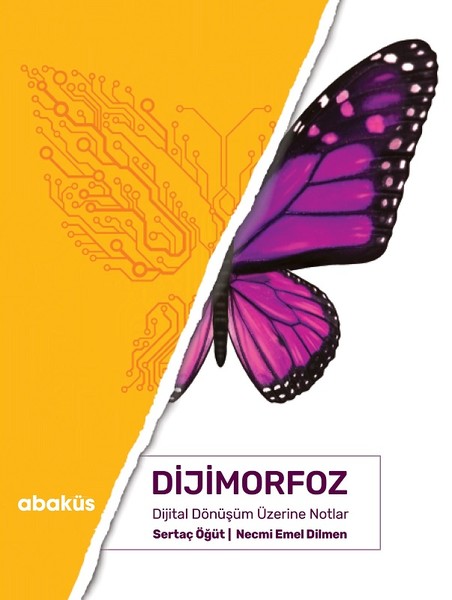 Dijimorfoz-Dijital Dönuşum Üzerine Notlar