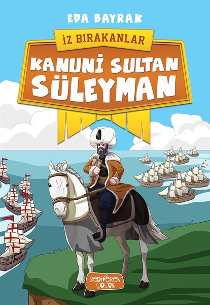 Kanuni Sultan Süleyman-İz Bırakanlar