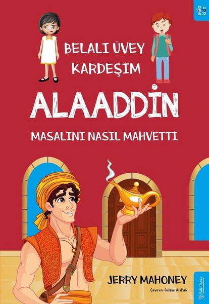 Alaaddin Masalını Nasıl Mahvetti?-Belalı Üvey Kardeşim