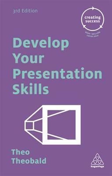 Develop Your Presentation Skills (Creating Success)