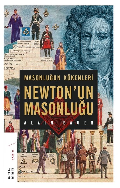 Masonluğun Kökenleri-Newton'un Masonluğu