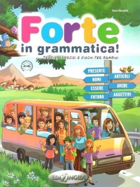 Forte in Grammatica! A1-A2