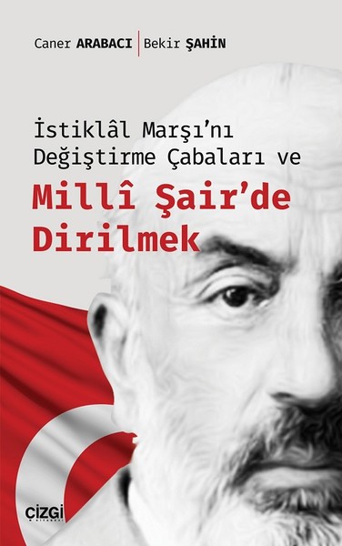 İstiklal Marşı'nı Değiştirme Çabaları ve Milli ...