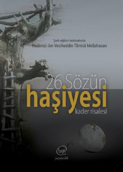 26.Sözün Haşiyesi-Kader Risalesi